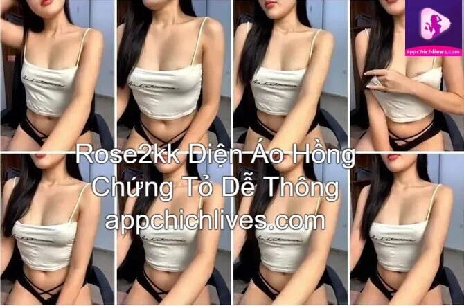 Rose2kk Diện Áo Hồng Chứng Tỏ Dễ Thông 4